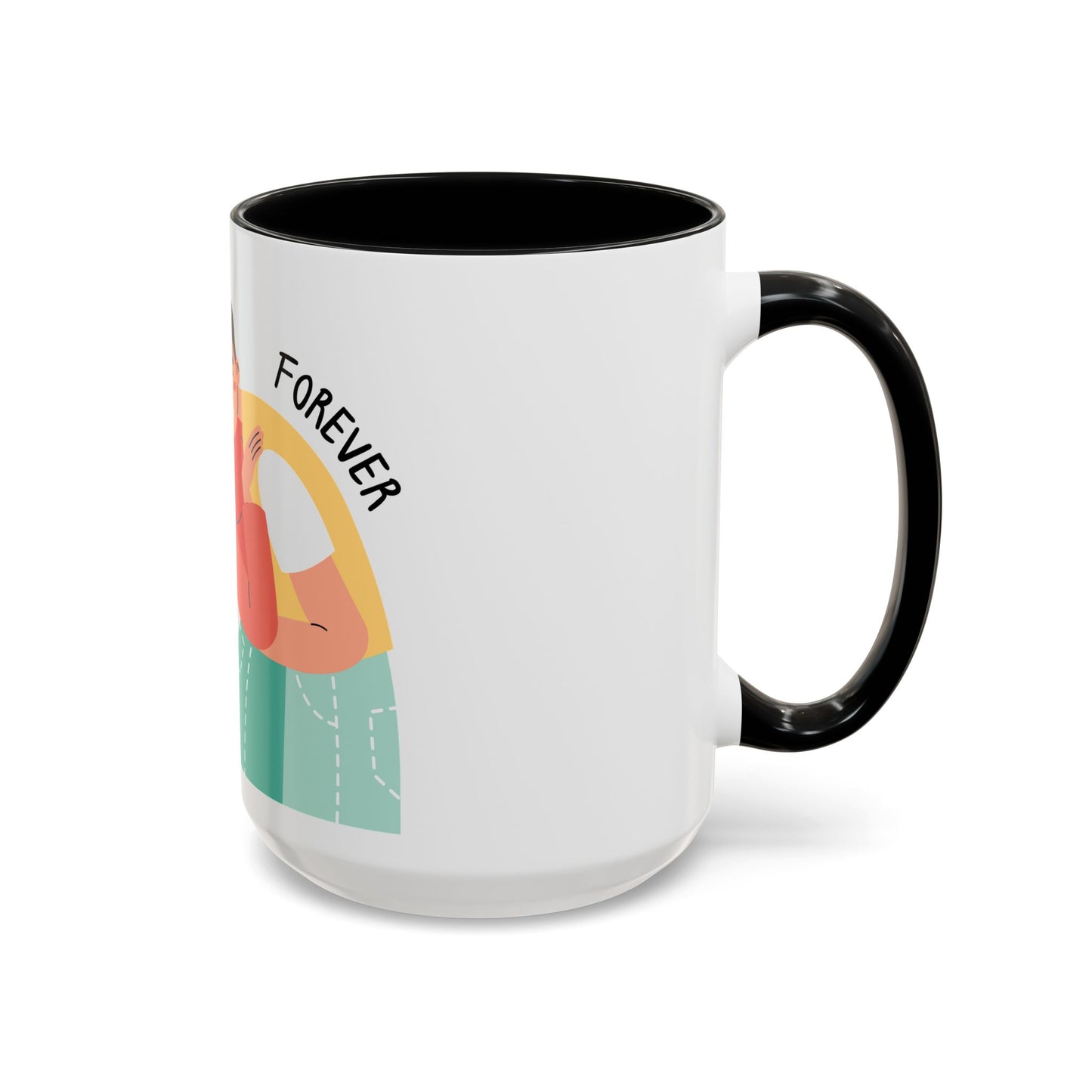 Romantic Accent Coffee Mug – "You and Me Forever"
