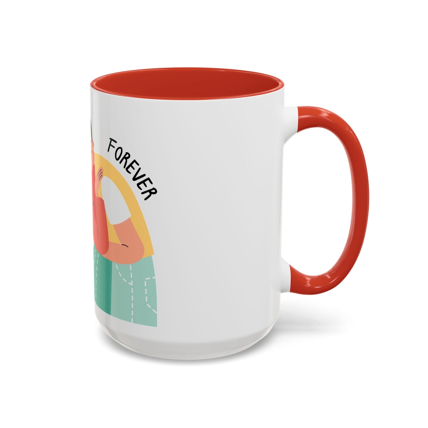 Romantic Accent Coffee Mug – "You and Me Forever"