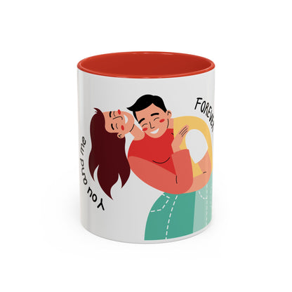 Romantic Accent Coffee Mug – "You and Me Forever"